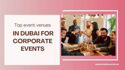 Top event venues in Dubai for corporate events