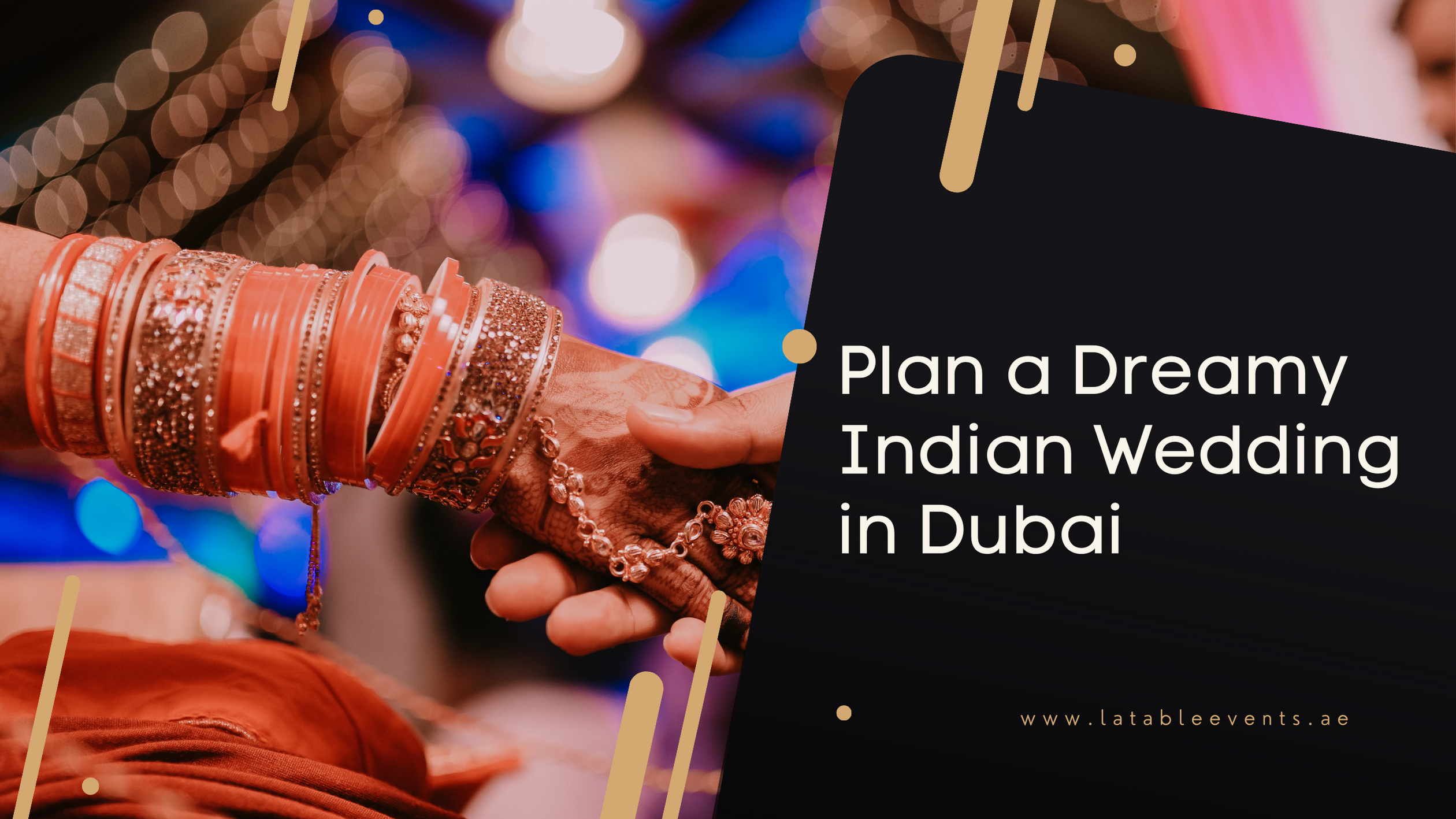 Plan a Dreamy Indian Wedding in Dubai