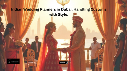 Indian Wedding Planners in Dubai: Handling Customs with Style.